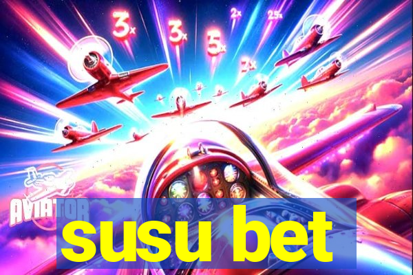 susu bet